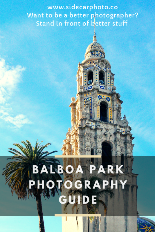 Balboa Park Photography is a Great Way to Spend a Day